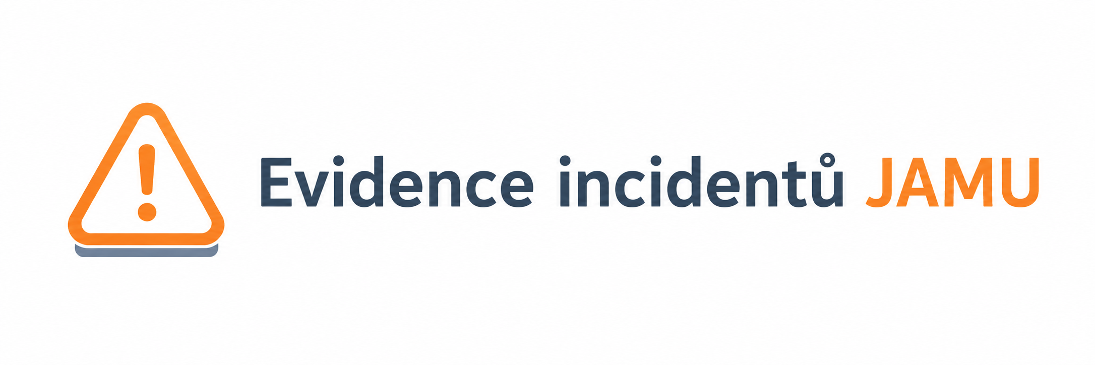Evidence incidentů JAMU